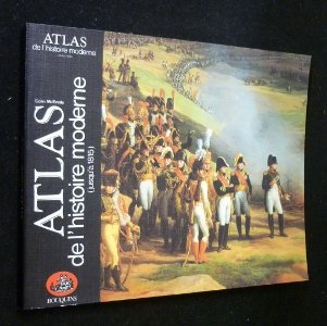 Atlas de l'histoire moderne : Jusqu'à 1815 (Bouquins) gratuit Atlas de l'histoire moderne : Jusqu'à 1815 (Bouquins) gratuit