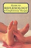 Image de Guide to Reflexology and Complementary Therapies