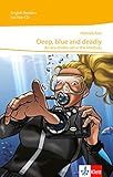 Deep, blue and deadly: Lektüre mit Audio-CD Klasse 9/10 (English Readers) by 
