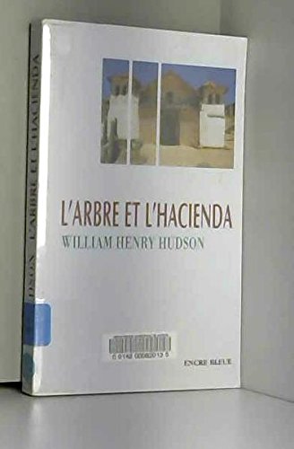 L'arbre et l'hacienda