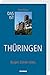 Produktbild Das ist Thüringen: Burgen. Dichter. Hütes.