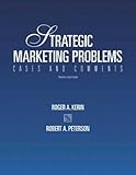 Strategic Marketing Problems: Cases and Comments: United States Edition