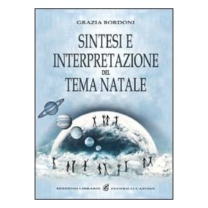 Sintesi e interpretazione del tema natale