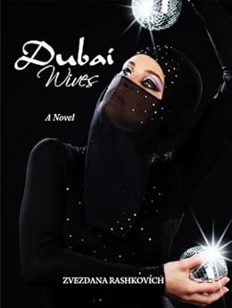 Dubai Wives by [Rashkovich, Zvezdana]