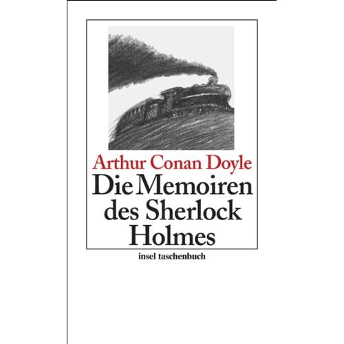 Die Memoiren des Sherlock Holmes: Erzählungen (insel taschenbuch, Band 3318)