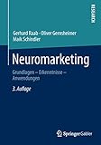 Neuromarketing: Grundlagen - Erkenntnisse - Anwendungen by Gerhard Raab, Oliver Gernsheimer