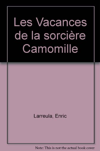 Vacances de la sorcière Camomille (les)