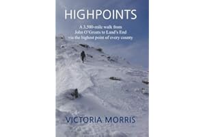 Highpoints: A 3,500-mile walk from John O'Groats to Land's End via the highest point of every county