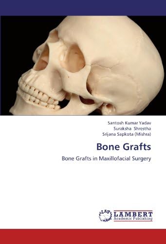 Bone Grafts: Bone Grafts in Maxillofacial Surgery