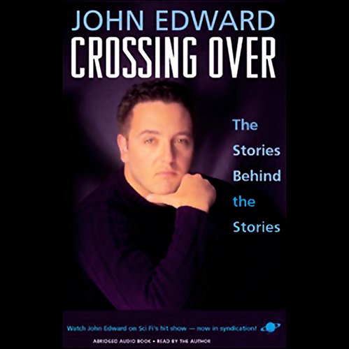 Crossing Over: The Stories Behind the Stories