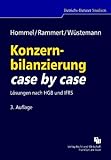 Image de Konzernbilanzierung case by case: Lösungen nach HGB und IFRS
