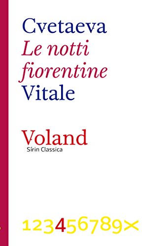 Le notti fiorentine di [Cvetaeva Marina]