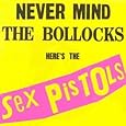 Never Mind the Bollocks: Here's the Sex Pistols