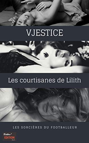 Télécharger VJESTICE: Les courtisanes de Lilith PDF Ebook En Ligne