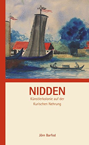 Download Nidden: Künstlerkolonie auf der kurischen Nehrung Download Nidden: Künstlerkolonie auf der kurischen Nehrung