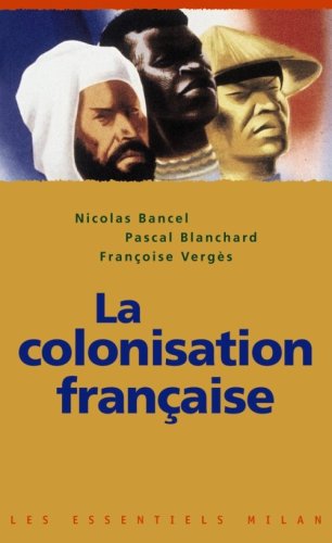 couverture de : La Colonisation fran&ccedil;aise