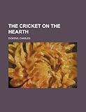 The Cricket on the Hearth by 