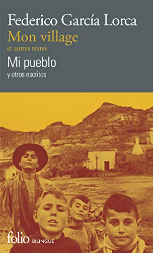 Mon village et autres textes/Mi pueblo y otros escritos Mon village et autres textes/Mi pueblo y otros escritos