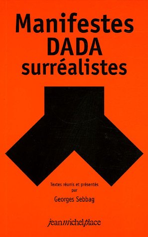 Manifestes Dada surréalistes