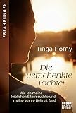 Image de Erfahrungen. Bastei Lübbe Taschenbücher: Die verschenkte Tochter: Wie ich meine leiblichen Eltern