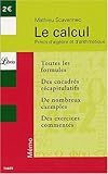 Le Calcul : Précis d'algèbre et d'arithmétique