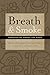 Produktbild Breath and Smoke: Tobacco Use Among the Maya