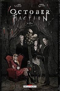 October Faction Tome 1 Steve Niles Babelio