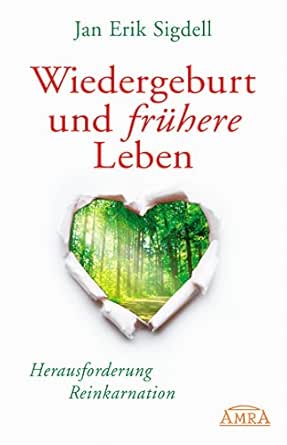 Wiedergeburt Und Fruhere Leben Herausforderung Reinkarnation Ebook Sigdell Jan Erik Amazon De Kindle Shop Wiedergeburt Und Fruhere Leben Herausforderung Reinkarnation Ebook Sigdell Jan Erik Amazon De Kindle Shop