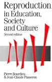 Reproduction in Education, Society and Culture (Published in association with Theory, Culture & Society)