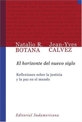 El horizonte del nuevo siglo / The Horizon of the New Century (Sudamericana Pensamiento)
