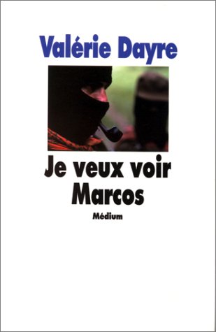 Je veux voir Marcos