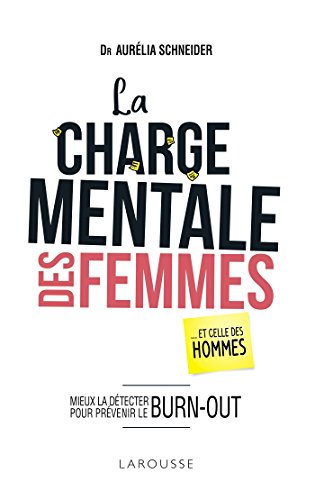 couverture de : La charge mentale des femmes, et celle des hommes