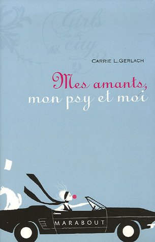 couverture de : Mes amants, mon psy et moi