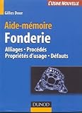 Image de Aide-mémoire de fonderie : Alliages - Procédés - Défauts