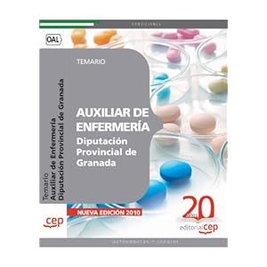Auxiliar de Enfermería. Diputación Provincial de Granada. Temario (Colección 776)