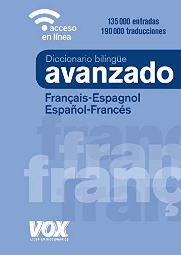 Diccionario Avanzado FrançaisEspagnol / EspañolFrancés (VOXLengua FrancesaDiccionarios Generales)
