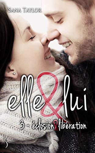 Livres gratuits à télécharger sur mon iPod Éclosion et libération: Elle & lui, T3 EPUB B07KYTCJH5 by author