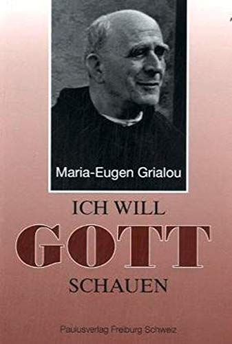 Ich will Gott schauen: Weg des Getauften mit den Meistern des Karmel