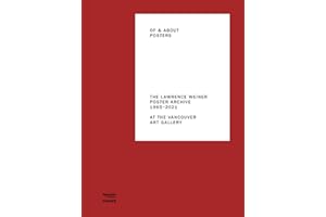 Of & About Posters: The Lawrence Weiner Poster Archiv, 1965–2021 at the Vancouver Art Gallery