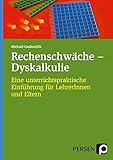 Image de Rechenschwäche - Dyskalkulie: Eine unterrichtspraktische Einführung für Lehrer/-innen und Eltern