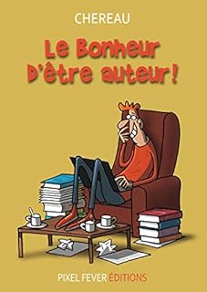 jaquette livre Le bonheur d'être auteur