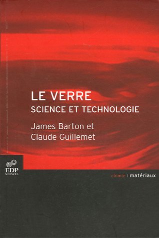 Download Le verre : Science et technologie