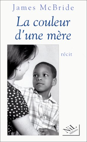 couverture de : La couleur d'une m&egrave;re