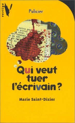couverture de : Qui veut tuer l'&eacute;crivain?