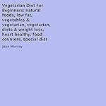 Vegetarian Diet for Beginners