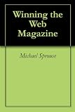 Image de Winning the Web Magazine (The Digital Business Monthly Book 1) (English Edition)