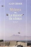 MYLENYA OU MAISON DU SILENCE