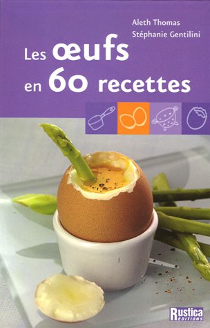 couverture de : Les oeufs en 60 recettes
