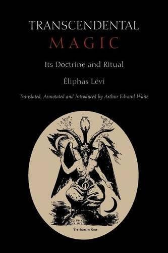 Transcendental Magic: Its Doctrine and Ritual