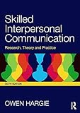 Skilled Interpersonal Communication by 